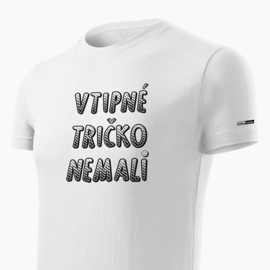 Pánske tričko Vtipné tričko nemali biele detail - Také naše