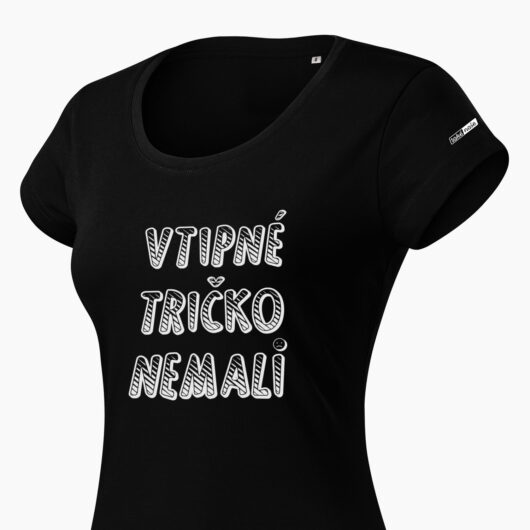 Dámske tričko Vtipné tričko nemali čierne detail - Také naše